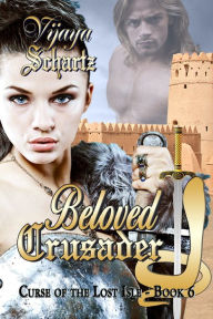 Title: Beloved Crusader, Author: Vijya Schartz