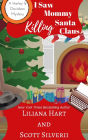 I Saw Mommy Killing Santa Claus (Book 3)