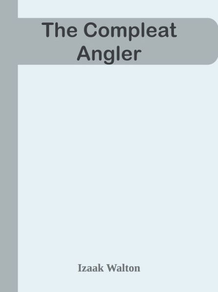 The Compleat Angler
