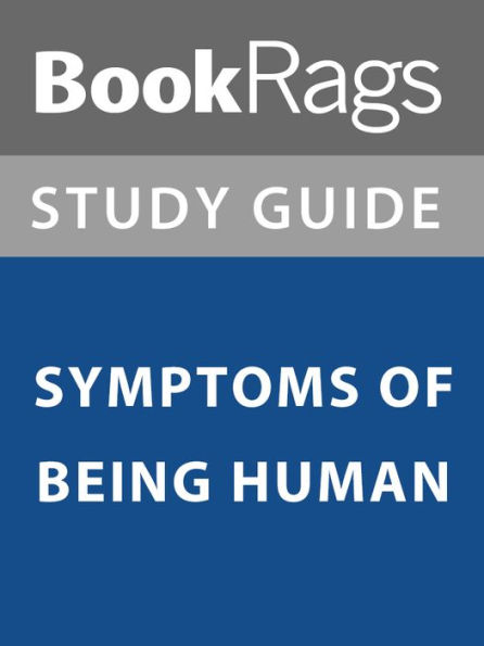 Summary & Study Guide: Symptoms of Being Human