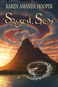Title: Sacred Seas, Author: Karen Amanda Hooper