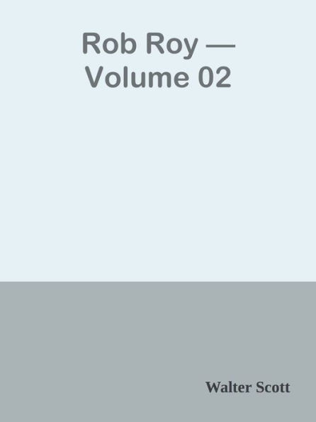 Rob Roy Volume 02