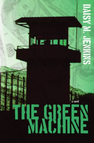 Title: The Green Machine, Author: Daisy M. Jenkins