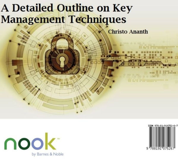 A Detailed Outline on Key Management Techniques