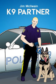 Title: K9 Partner, Author: Jim McIlwain