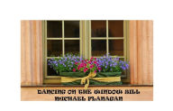 Title: Dancing On The Window Sill, Author: Michael Flanagan