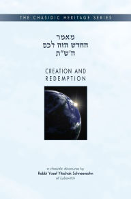 Title: Creation and Redemption, Author: Yosef Y. Schneersohn