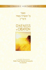 Title: Oneness in Creation, Author: Yosef Y. Schneersohn