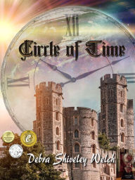 Title: Circle of Time, Author: Debra Shiveley Welch