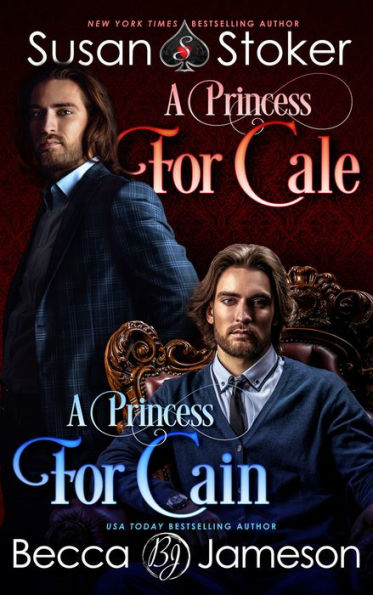 A Princess for Cale/A Princess for Cain