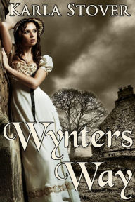 Title: Wynter's Way, Author: Karla Stover