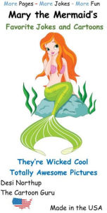 Title: Mary the Mermaid's Favorite Jokes & Cartoons, Author: Desi Northup