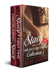 Title: Stacy and Her Dad's Best Friend, Collection 1, Author: Ruby Carew