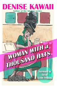 Title: Woman With a Thousand Hats, Author: Denise Kawaii