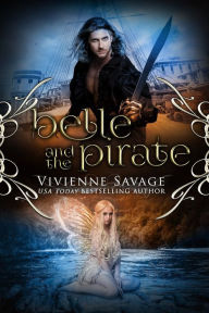 Title: Belle and the Pirate: An Adult Fairytale Romance, Author: Vivienne Savage