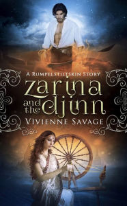 Title: Zarina and the Djinn: A Rumpelstiltskin Story and Adult Fairytale Romance, Author: Vivienne Savage