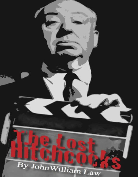 The Lost Hitchcocks