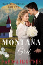 Montana Grit (Bear Grass Springs, Book Two)