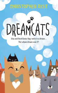 Title: Dreamcats, Author: Christopher Best