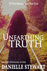 Title: Unearthing Truth, Author: Danielle Stewart