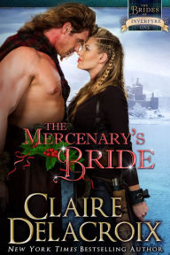 Title: The Mercenary's Bride: A Medieval Scottish Christmas novella, Author: Claire Delacroix