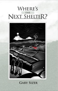 Title: Where's the Next Shelter?, Author: Gary Sizer