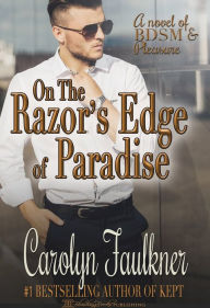 Title: On the Razor's Edge of Paradise, Author: Carolyn Faulkner