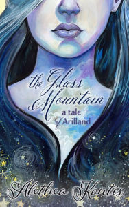 Title: The Glass Mountain, Author: Alethea Kontis