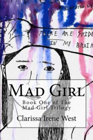 Title: Mad Girl, Author: Clarissa West