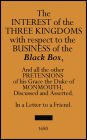 The Interest of the Three Kingdoms With Respect to the Business of the Black Box