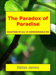 Title: The Paradox of Paradise, Author: Dallas James