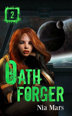 Oath Forger (Book 2): A Reverse Harem Sci-fi Romance