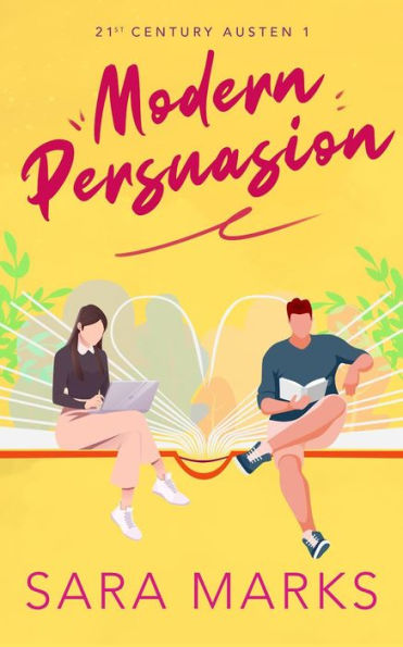 Modern Persuasion: 21st Centry Austen - Book 1