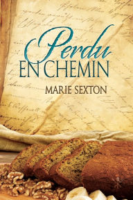 Title: Perdu en chemin, Author: Marie Sexton