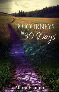 Title: 30 Journeys in 30 Days, Author: Eshmun Allura