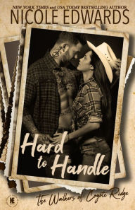 Title: Hard to Handle, Author: Nicole Edwards