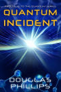 Quantum Incident