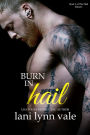 Burn in Hail (Hail Raisers Series #3)