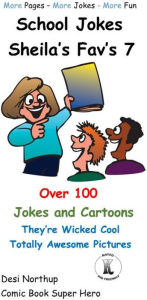 Title: School Jokes -- Sheila's Fav's 7, Author: Desi Northup