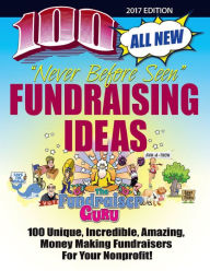 Title: The Fundraiser Guru: 100 All New Fundraising Ideas, Author: Richard William Black
