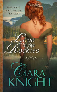 Title: Love in the Rockies, Author: Ciara Knight