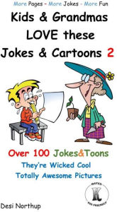 Title: Kids & Grandmas LOVE these Jokes & Cartoons 2, Author: Desi Northup