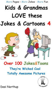 Title: Kids & Grandmas LOVE these Jokes & Cartoons 4, Author: Desi Northup