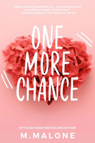 Title: One More Chance, Author: M. Malone