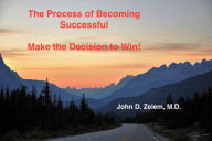 Title: The Process of Becoming Successful, Author: John Zelem