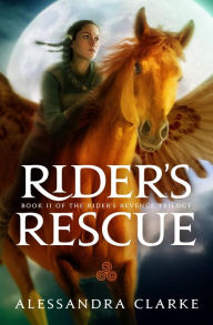 Title: Rider's Rescue, Author: Alessandra Clarke
