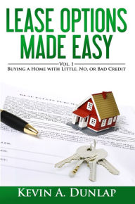 Title: Lease Options Made Easy, Author: Kevin Dunlap