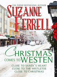 Title: Christmas Comes To Westen, Author: Suzanne Ferrell