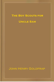 Title: The Boy Scouts for Uncle Sam, Author: Dons Ebooks