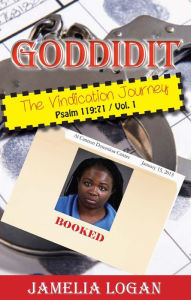 Title: GODDIDIT The Vindication Journey, Author: Jamelia Logan